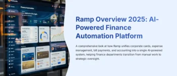 Ramp Overview 2025: An In-Depth Look at the AI-Powered Finance Automation Platform