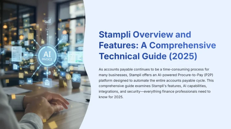 1_Stampli-Overview-and-Features-A-Comprehensive-Technical-Guide-2025_bestaitoolsforfinance.com-best-ai-tools-for-finance-batff