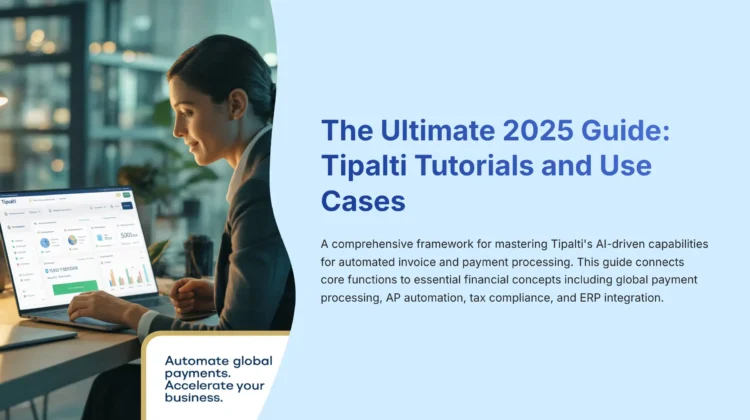 1_The-Ultimate-2025-Guide-Tipalti-Tutorials-and-Use-Cases_bestaitoolsforfinance.com-best-ai-tools-for-finance-batff