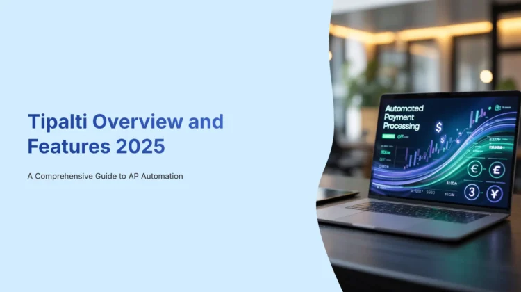 1_Tipalti-Overview-and-Features-2025_bestaitoolsforfinance.com-best-ai-tools-for-finance-batff