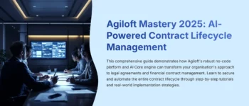 Agiloft Tutorials and Usecase: Mastering AI-Powered CLM for Finance Efficiency 2025