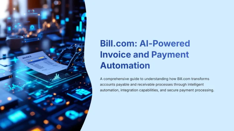 1_Billcom-AI-Powered-Invoice-and-Payment-Automation_bestaitoolsforfinance.com-best-ai-tools-for-finance-batff