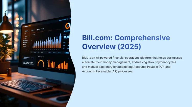 1_Billcom-Comprehensive-Overview-2025_bestaitoolsforfinance.com-best-ai-tools-for-finance-batff
